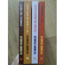 LOT 4 CARTI RAYMOND CHANDLER (SOMNUL DE VECI, VOI ASTEPTA, CRIMA DE MANTUIALA, NU-I USOR SA SPUI ADI