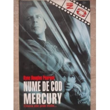 NUME DE COD MERCURY. CINEVA STIE PREA MULTE...