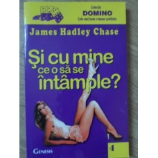 SI CU MINE CE O SA SE INTAMPLE?