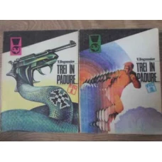 TREI IN PADURE... VOL.1-2