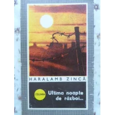 ULTIMA NOAPTE DE RAZBOI...