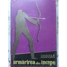 URMARIREA ABIA INCEPE