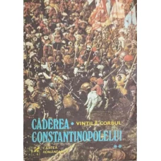 CADEREA CONSTANTINOPOLELUI VOL.2