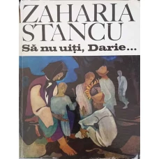 SA NU UITI, DARIE...