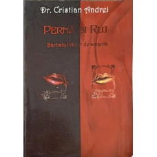 PERNA SI RUJ. BARBATUL VAZUT DE AMANTA