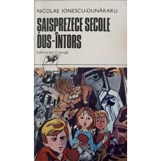 SAISPREZECE SECOLE DUS-INTORS