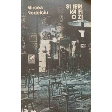 SI IERI VA FI O ZI. PROZA SCURTA