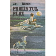 PAMANTUL PLAT. ROMANUL UNUI VIS