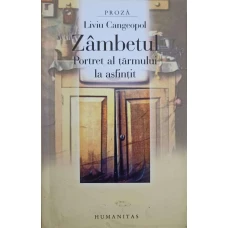 ZAMBETUL. PORTRET AL TARMULUI LA ASFINTIT