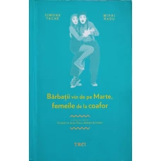 BARBATII VIN DE PE MARTE, FEMEILE DE LA COAFOR