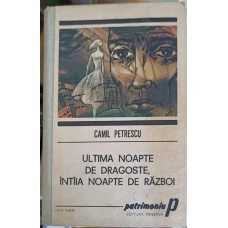 ULTIMA NOAPTE DE DRAGOSTE, INTAIA NOAPTE DE RAZBOI