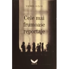 CELE MAI FRUMOASE REPORTAJE