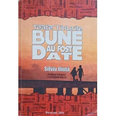TOATE TITLURILE BUNE AU FOST DATE