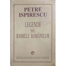 LEGENDE SAU BASMELE ROMANILOR