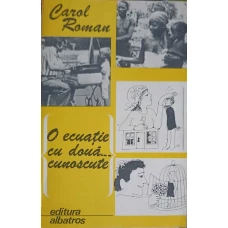 O ECUATIE CU DOUA... CUNOSCUTE