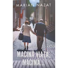 MACINA VIATA, MACINA...