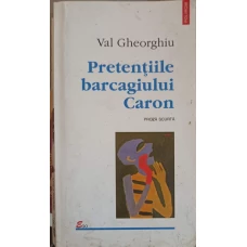 PRETENTIILE BARCAGIULUI CARON