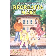 RECREATIA MARE