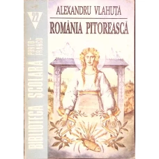 ROMANIA PITOREASCA ROMANIA PITOREASCA
