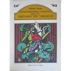 EXTRAORDINARELE AVENTURI ALE LUI TARTARIN DIN TARASCON