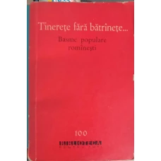 TINERETE FARA BATRINETE... BASME POPULARE ROMANESTI