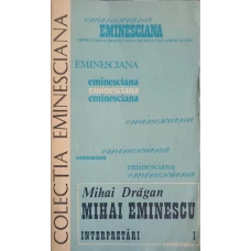 MIHAI EMINESCU INTERPRETARI VOL.1