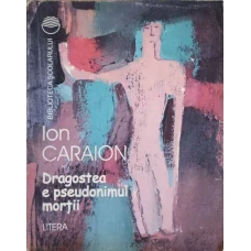 DRAGOSTEA E PSEUDONIMUL MORTII