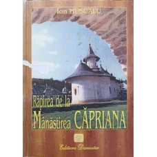 RAPIREA DE LA MANASTIREA CAPRIANA