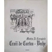 CRAII DE CURTEA-VECHE CRAII DE CURTEA-VECHE