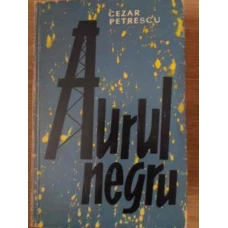 AURUL NEGRU