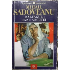 BALTAGUL. HANU ANCUTEI