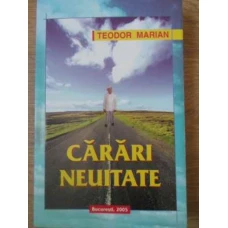 CARARI NEUITATE (CU DEDICATIA AUTORULUI)
