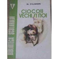 CIOCOII VECHI SI NOI