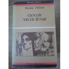 CIOCOII VECHI SI NOI