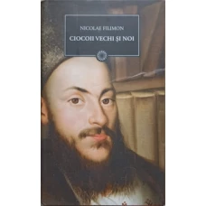 CIOCOII VECHI SI NOI