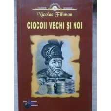 CIOCOII VECHI SI NOI