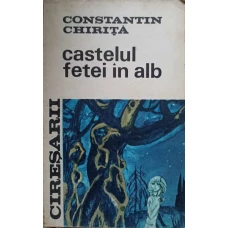 CIRESARII VOL.2 CASTELUL FETEI IN ALB 