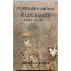 CIRESARII VOL.3 ROATA NOROCULUI 