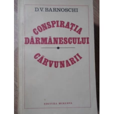 CONSPIRATIA DARMANESCULUI. CARVUNARII