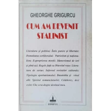 CUM AM DEVENIT STALINIST