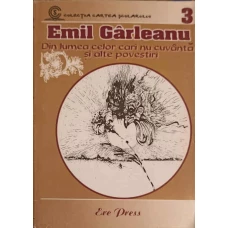 DIN LUMEA CELOR CARI NU CUVANTA SI ALTE POVESTIRI