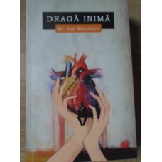 DRAGA INIMA (CU DEDICATIA AUTORULUI)