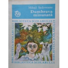 DUMBRAVA MINUNATA