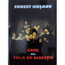 FATA DIN SALA DE DISECTIE (CU DEDICATIA AUTORULUI)