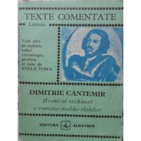HRONICUL VECHIMEI A ROMANO-MOLDO-VLAHILOR, TEXTE COMENTATE