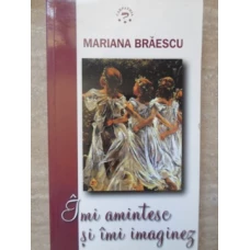 IMI AMINTESC SI IMI IMAGINEZ. POVESTIRI VRAJITE