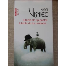 IUBIRILE DE TIP PANTOF. IUBIRILE DE TIP UMBRELA...