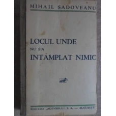 LOCUL UNDE NU S'A INTAMPLAT NIMIC