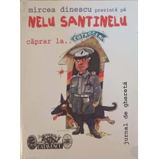 NELU SANTINELU, CAPRAR LA COTROCENI (JURNAL DE GHERETA)
