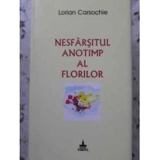 NESFARSITUL ANOTIMP AL FLORILOR